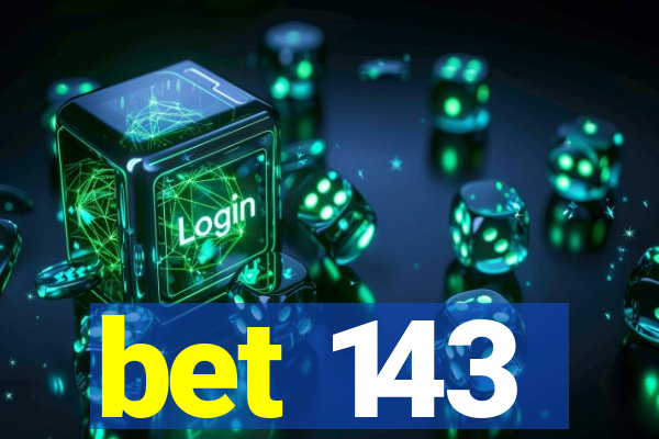 bet 143